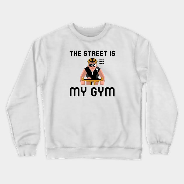 Street Is My Gym - Cycling Crewneck Sweatshirt by Jitesh Kundra